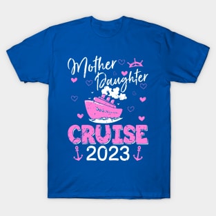 Mother Daughter Cruise 3 T-Shirt